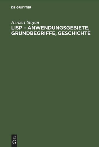 LISP – Anwendungsgebiete, Grundbegriffe, Geschichte