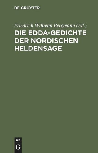 Die Edda-Gedichte der nordischen Heldensage