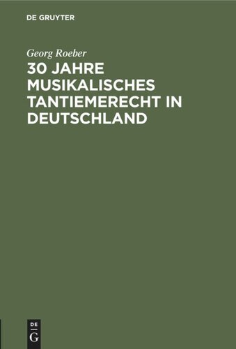 30 Jahre Musikalisches Tantiemerecht in Deutschland: Umkämpftes und Erreichtes