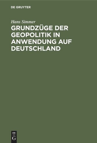 Grundzüge der Geopolitik in Anwendung auf Deutschland