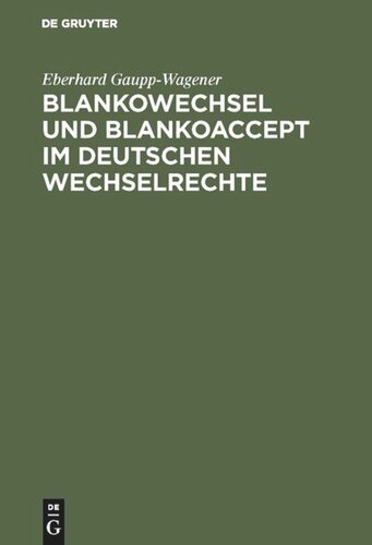 Blankowechsel und Blankoaccept im Deutschen Wechselrechte