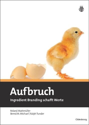 Aufbruch: Ingredient Branding schafft Werte