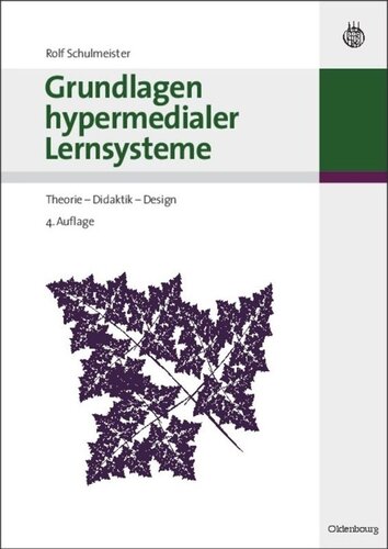 Grundlagen hypermedialer Lernsysteme: Theorie - Didaktik - Design