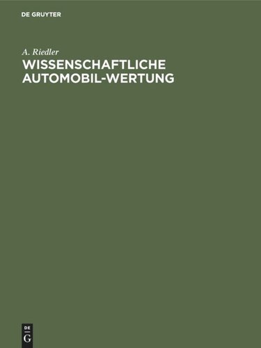 Wissenschaftliche Automobil-Wertung: Berichte I–V des Laboratoriums für Kraftfahrzeuge an der Königlichen Technischen Hochschule zu Berlin