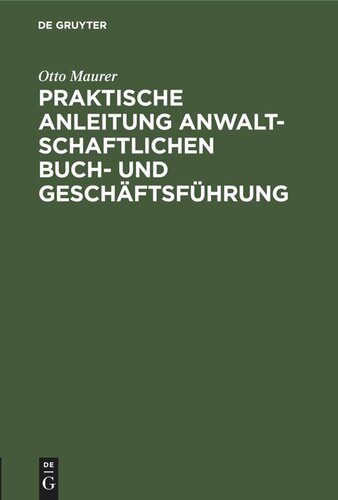 Praktische Anleitung anwaltschaftlichen Buch- und Geschäftsführung