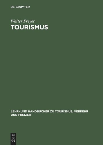 Tourismus: Einführung in die Fremdenverkehrsökonomie