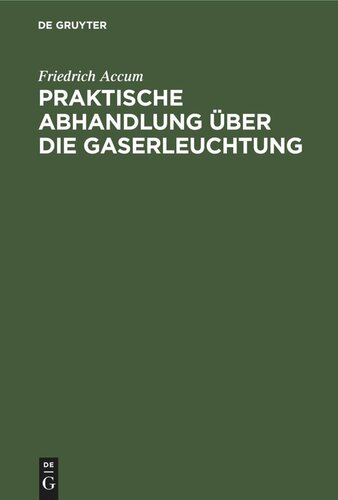 Praktische Abhandlung über die Gaserleuchtung