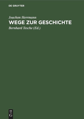 Wege zur Geschichte: Ausgewählte Beiträge