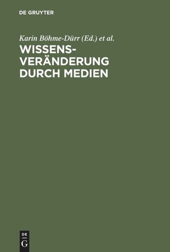 Wissensveränderung durch Medien: Theoretische Grundlagen und empirische Analysen