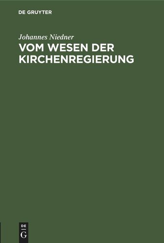 Vom Wesen der Kirchenregierung