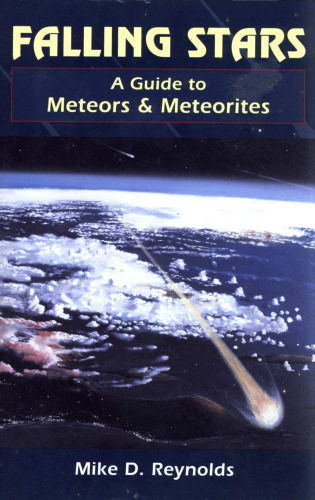 Falling Stars: A Guide to Meteors and Meteorites