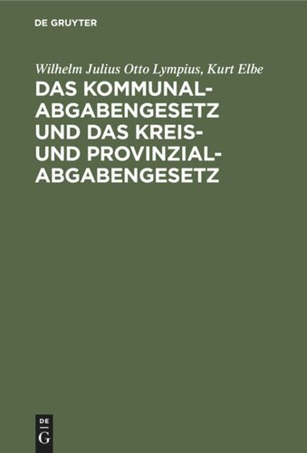 Das Kommunalabgabengesetz und das Kreis- und Provinzialabgabengesetz: Dargestellt in der Rechtsprechung des Oberverwaltungsgerichts