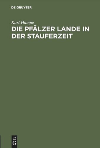 Die Pfälzer Lande in der Stauferzeit