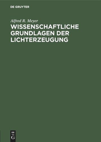 Wissenschaftliche Grundlagen der Lichterzeugung