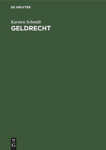 Geldrecht: Geld, Zins und Währung im deutschen Recht. Kommentar