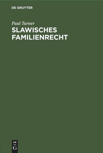 Slawisches Familienrecht: Inaugural-Dissertation zur Erlagung der Juristischen Doctorwürde an der Universität Strassburg