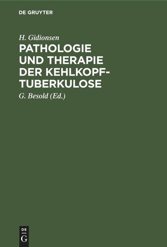 Pathologie und Therapie der Kehlkopf-Tuberkulose