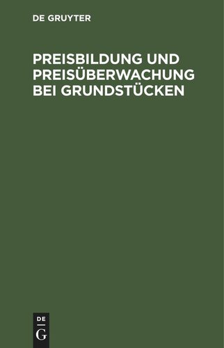 Preisbildung und Preisüberwachung bei Grundstücken