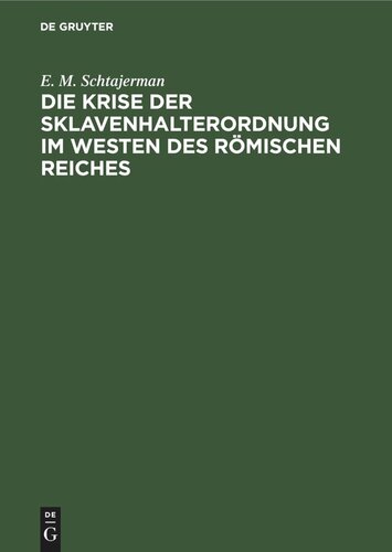 Die Krise der Sklavenhalterordnung im Westen des römischen Reiches