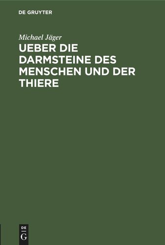 Ueber die Darmsteine des Menschen und der Thiere