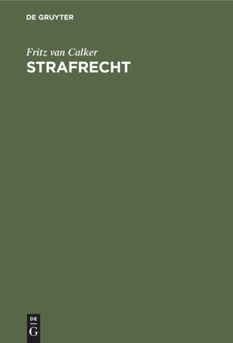 Strafrecht: Grundriß zu Vorlesungen und Leitfaden zum Studium