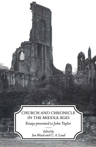 Church and Chronicle in the Middle Ages: Essays Presented to John Taylor