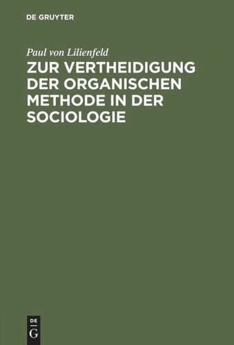 Zur Vertheidigung der organischen Methode in der Sociologie