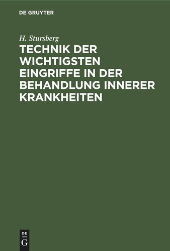 Technik der wichtigsten Eingriffe in der Behandlung innerer Krankheiten: Ein Leitfaden für Studierende und Ärzte