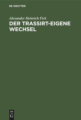 Der Trassirt-eigene Wechsel