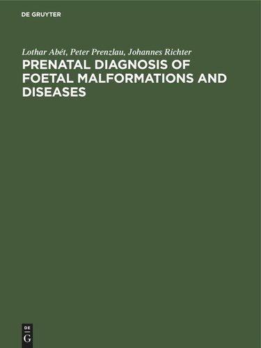 Prenatal Diagnosis of Foetal Malformations and Diseases: Teaching atlas of amniofoetography