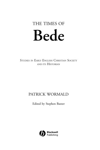 Times of Bede: Studies in Early English Christian Society and its Historian