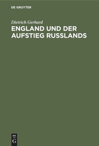 England und der Aufstieg Russlands: Zur Frage des Zusammenhanges der europäischen Staaten und ihres Ausgreifens in die Aussereuropäische Welt in Politik und Wirtschaft des 18. Jahrhunderts