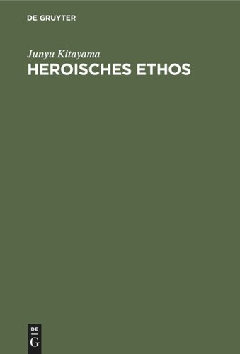 Heroisches Ethos: Das Heldische in Japan