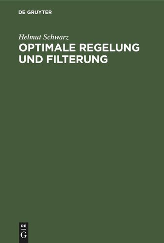 Optimale Regelung und Filterung: Zeitdiskrete Regelungssysteme