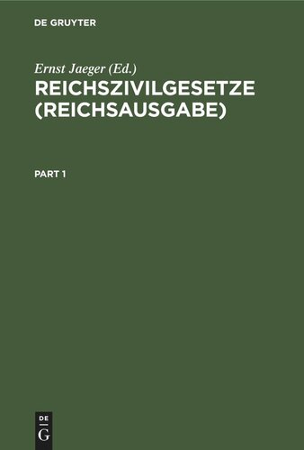 Reichszivilgesetze (Reichsausgabe): Eine Sammlung der wichtigsten Reichsgesetze über bürgerliches Recht und Rechtspflege. Für den Gebrauch auf der Hochschule und in der Praxis; mit systematischem, alphabetischem und chronologischem Gesamtregister