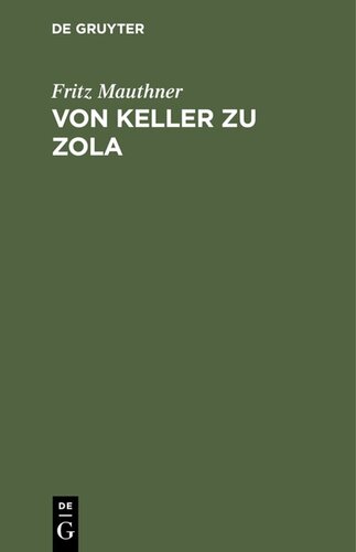 Von Keller zu Zola: Kritische Aufsätze