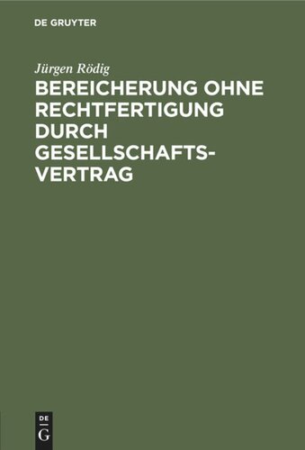 Bereicherung ohne Rechtfertigung durch Gesellschaftsvertrag