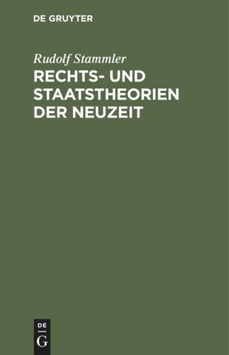 Rechts- und Staatstheorien der Neuzeit: Leitsätze zu Vorlesungen