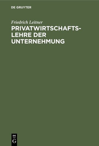 Privatwirtschaftslehre der Unternehmung