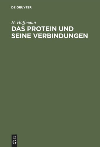 Das Protein und seine Verbindungen: In physiologischer und nosologischer Beziehung