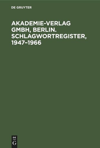 Akademie-Verlag GmbH, Berlin. Schlagwortregister, 1947–1966