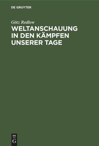 Weltanschauung in den Kämpfen unserer Tage