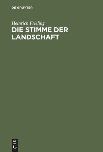 Die Stimme der Landschaft: Begreifen und Erleben der Tierstimme vom biologischen Standpunkt