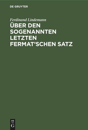 Über den sogenannten letzten Fermat’schen Satz