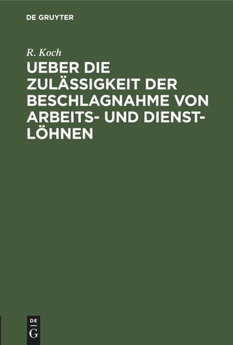 Ueber die Zulässigkeit der Beschlagnahme von Arbeits- und Dienst-Löhnen