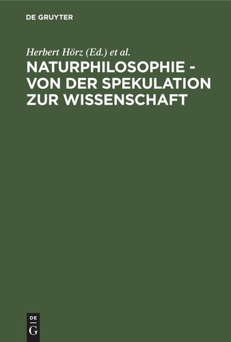 Naturphilosophie - von der Spekulation zur Wissenschaft