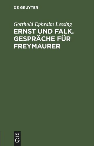 Ernst und Falk. Gespräche für Freymaurer