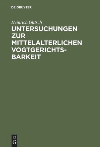 Untersuchungen zur mittelalterlichen Vogtgerichtsbarkeit