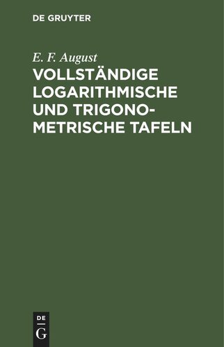 Vollständige logarithmische und trigonometrische Tafeln