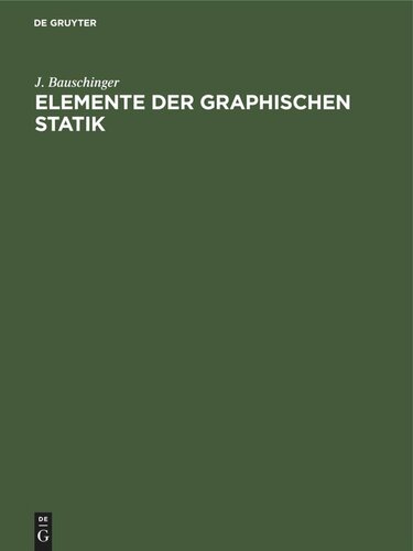 Elemente der Graphischen Statik: Text und Atlas